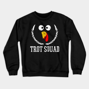 Trot Squad Thanksgiving Day Funny Turkey Face Running Gifts Crewneck Sweatshirt